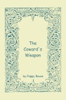 The Coward's Weapon